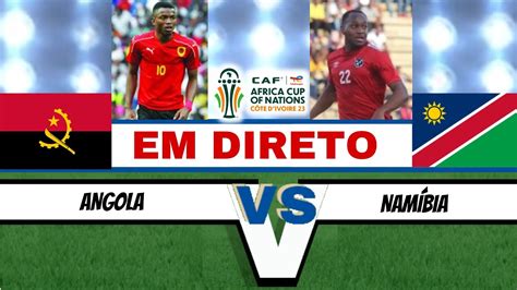 jogo de angola vs namibia